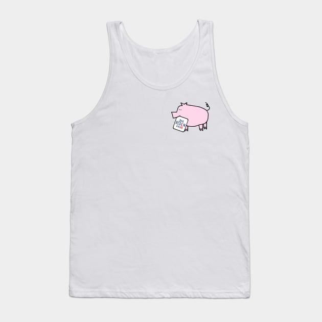 Small Pig with Joe Biden 2020 Sign Tank Top by ellenhenryart